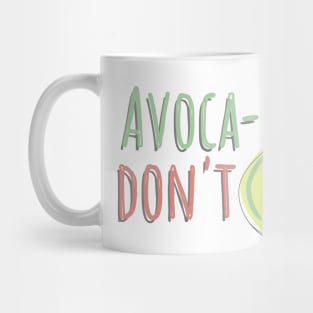 Avocadont Mug